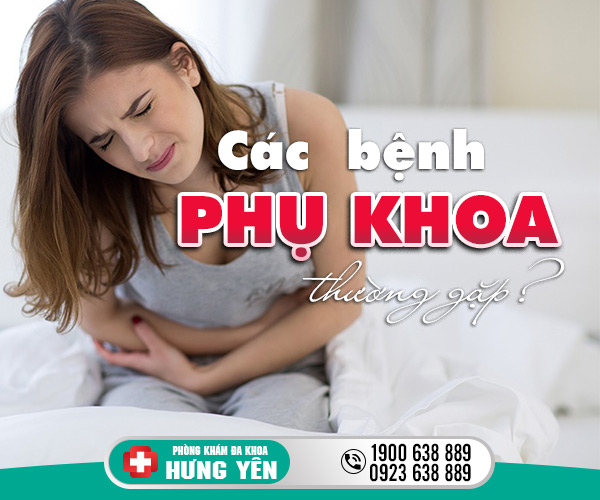 Các bệnh phụ khoa thường gặp