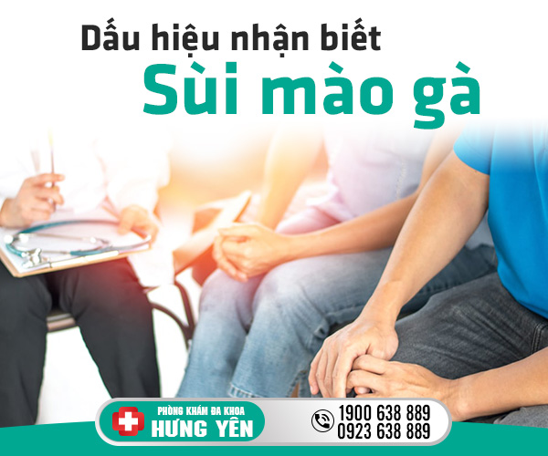 Dấu hiệu nhận biết sùi mào gà