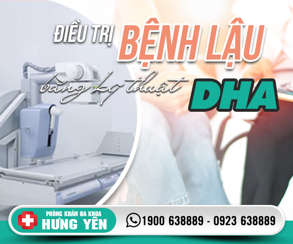 Điều trị bệnh lậu bằng kỹ thuật DHA