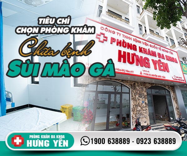 Tiêu chí lựa chọn phòng khám chữa bệnh sùi mào gà