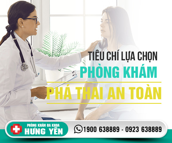 Tiêu chí lựa chọn phòng khám phá thai an toàn