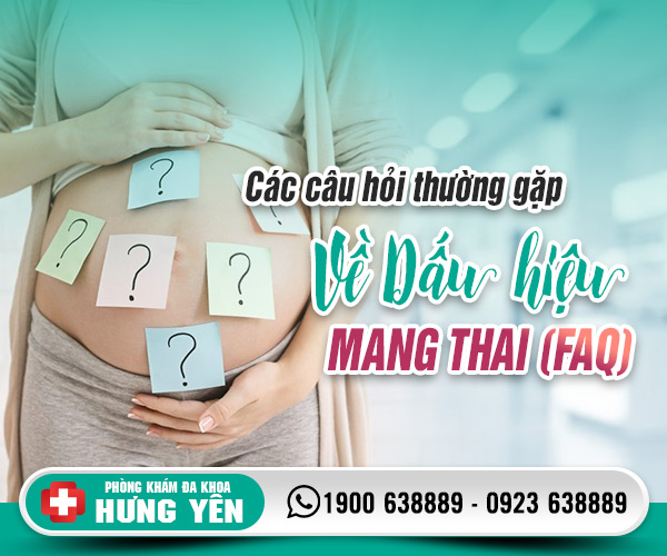 Các câu hỏi thường gặp về dấu hiệu mang thai