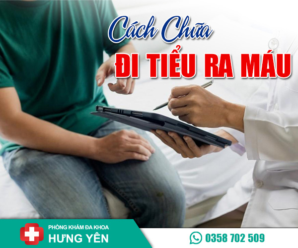 Cách chữa đi tiểu ra máu