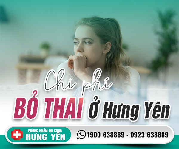 Chi phí bỏ thai tại Hưng Yên