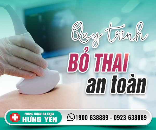 Quy trình bỏ thai an toàn