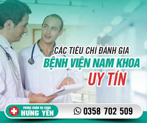 Tiêu chí đánh giá bệnh viện nam khoa uy tín