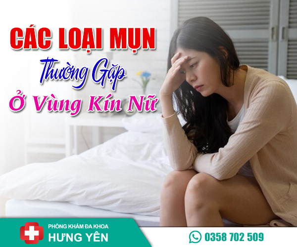 Các loại mụn thường gặp ở vùng kín nữ