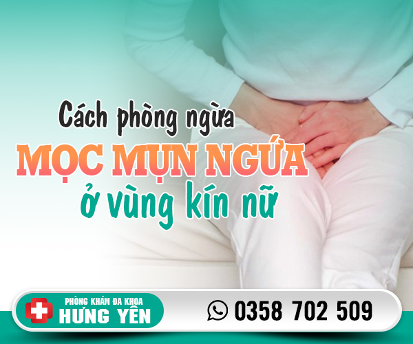 Cách phòng ngừa mọc mụn ngứa ở vùng kín nữ