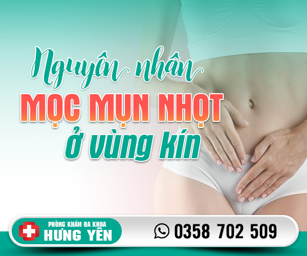 Nguyên nhân mọc mụn nhọt ở vùng kín