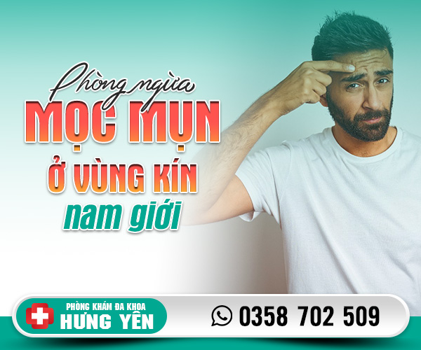 Phòng ngừa mọc mụn ở vùng kín nam giới