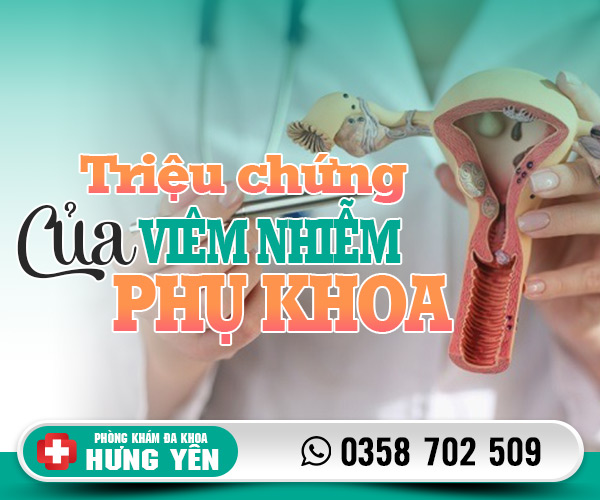 Triệu chứng của viêm nhiễm phụ khoa