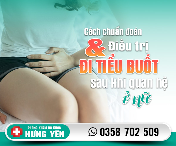 Cách chuẩn đoán và điều trị đi tiểu buốt sau khi quan hệ ở nữ