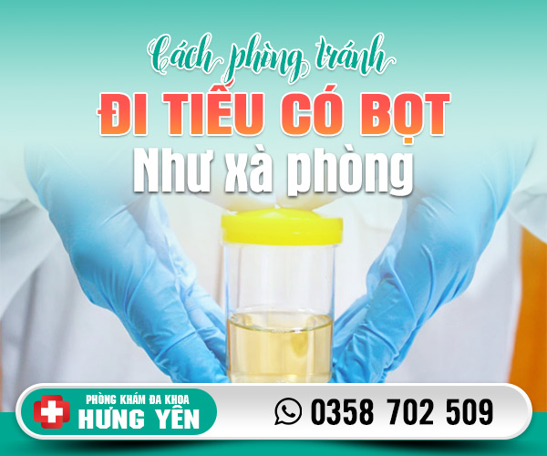 Cách phòng tránh đi tiểu có bọt như xà phòng