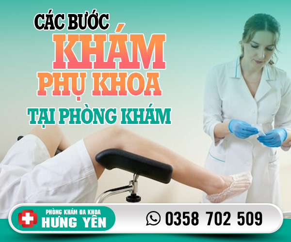 Các bước khám phụ khoa tại phòng khám đa khoa Hưng Yên