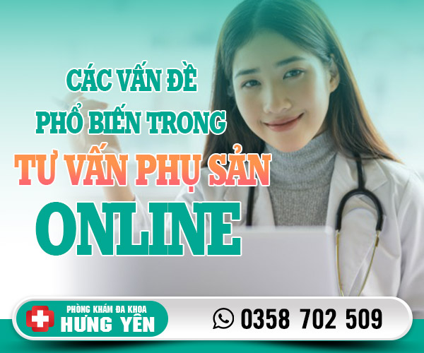 Các vấn đề phổ biến trong tư vấn phụ sản online