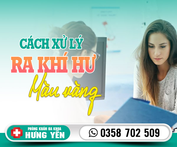 Cách xử lý ra khí hư màu vàng