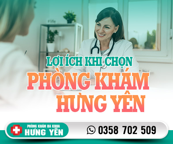 Lợi ích khi chọn phòng khám đa khoa Hưng Yên