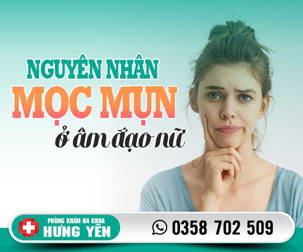 Nguyên nhân mọc mụn ở âm đạo