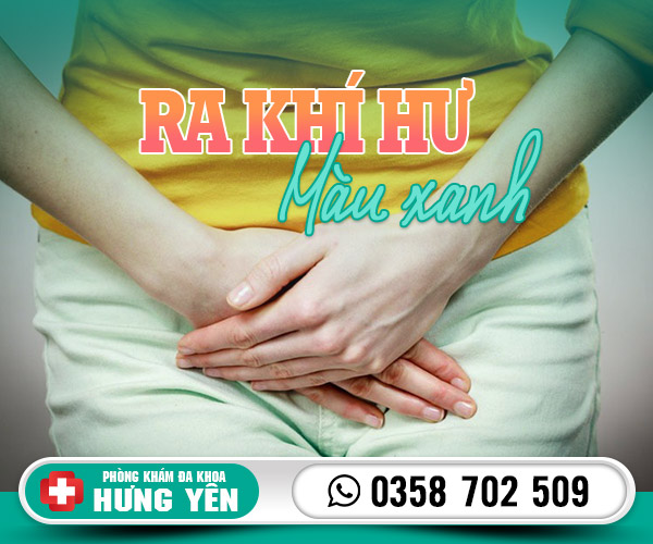 Ra khí hư màu xanh