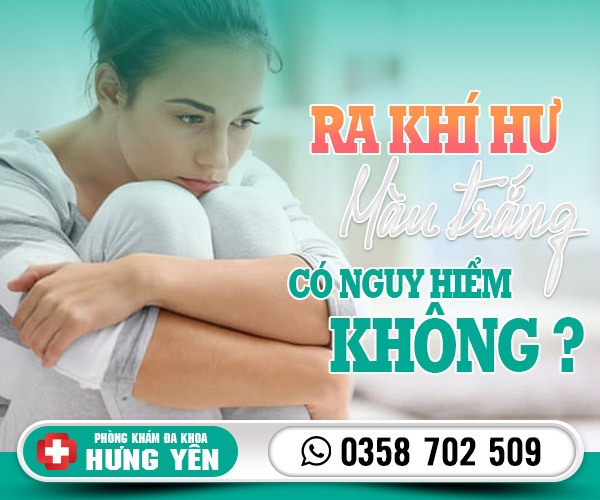 Ra khí hư màu trắng có nguy hiểm không