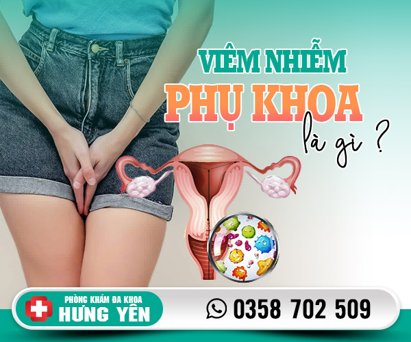 Viêm nhiễm phụ khoa là gì