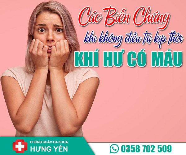 Các biến chứng khi không điều trị kịp thời khí hư có máu