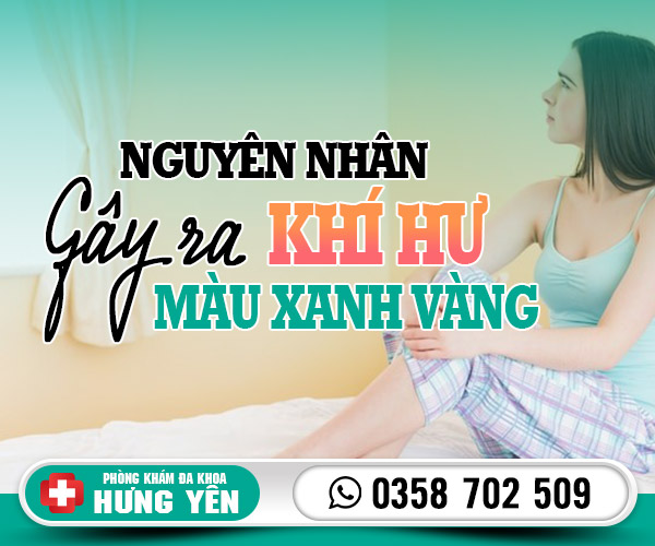 Nguyên nhân gây ra khí hư màu xanh vàng