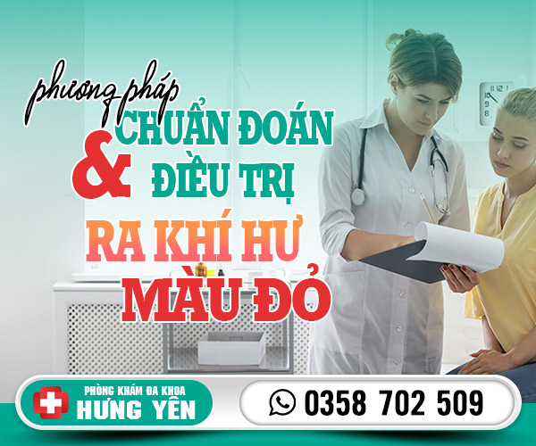 Phương pháp chuẩn đoán và điều trị ra khí hư màu đỏ