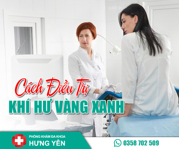 Cách điều trị khí hư màu vàng xanh