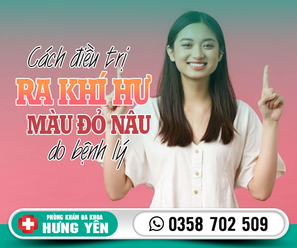 Cách điều trị ra khí hư màu đỏ nâu do bệnh