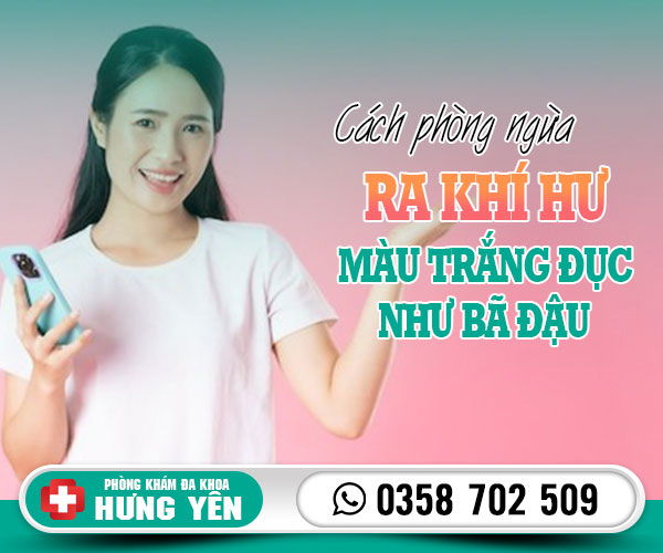 Cách phòng ngừa ra khí hư màu trắng đục như bã đậu