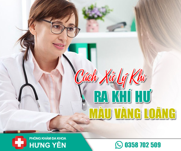 Cách xử lý ra khí hư màu vàng loãng