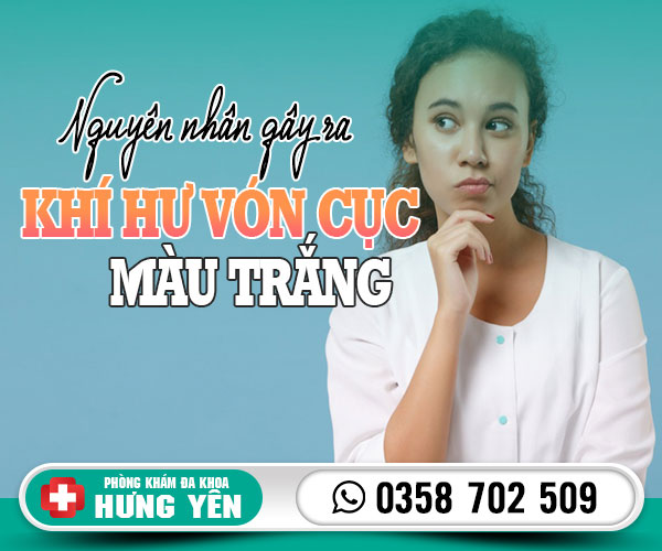 Nguyên nhân khí hư vón cục màu trắng