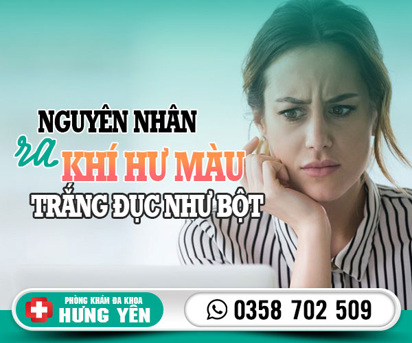 Nguyên nhân ra khí hư màu trắng đục như bột