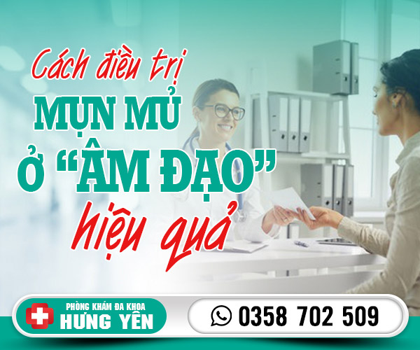 Cách điều trị mụn mủ ở âm đạo