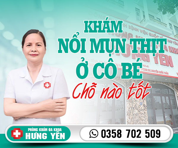 Khám nổi mụn thịt ở cô bé chỗ nào tốt