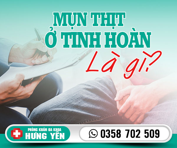 Mụn thịt ở tinh hoàn là gì