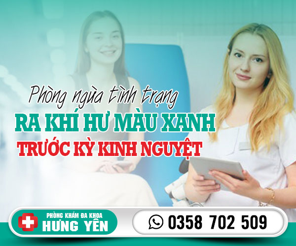 Cách phòng ngừa ra khí hư màu xanh trước kỳ kinh nguyệt