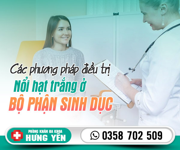 Các phương pháp điều trị nổi hạt trắng ở bộ phận sinh dục