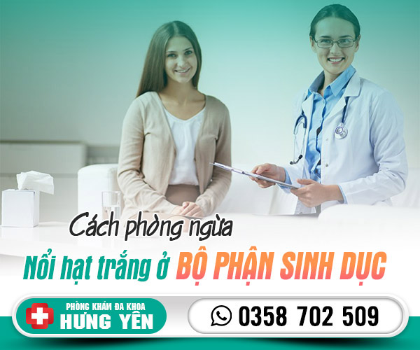 Cách phòng ngừa nổi hạt trắng ở bộ phận sinh dục